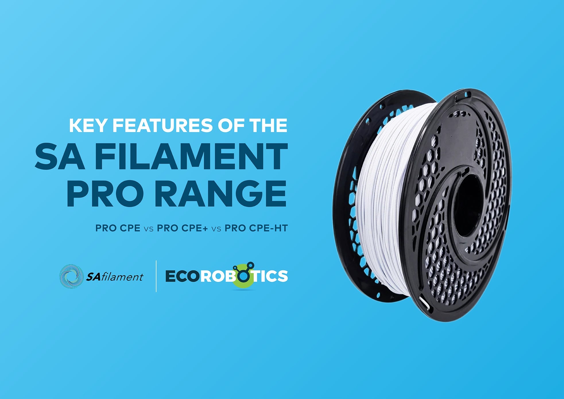 KEY FEATURES OF THE SA FILAMENT PRO RANGE