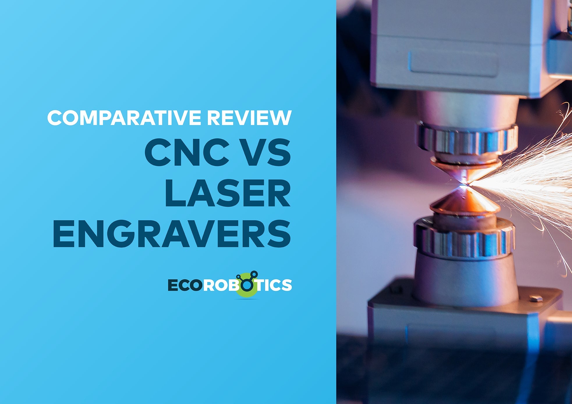 COMPARATIVE REVIEW: CNC VS LASER ENGRAVERS
