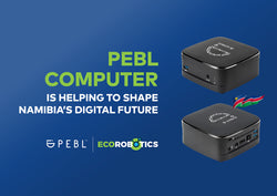 PEBL COMPUTER IS HELPING TO SHAPE NAMIBIA'S DIGITAL FUTURE.