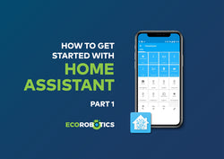 HOW TO GET STARTED WITH HOME ASSISTANT (Part 1)